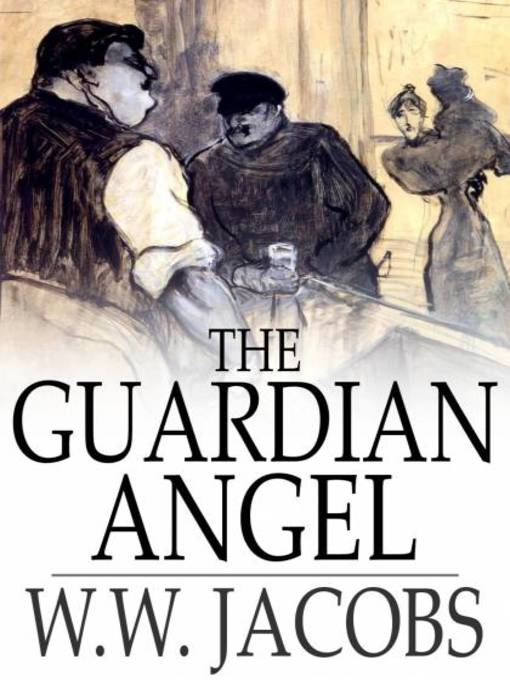 Titeldetails für The Guardian Angel nach W. W. Jacobs - Verfügbar